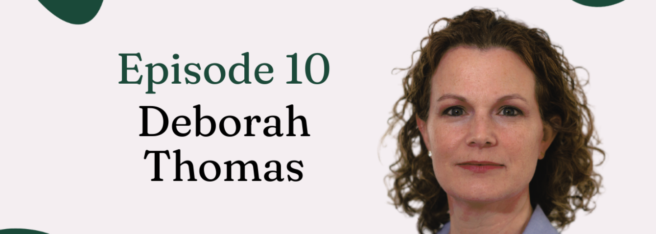 Podcast Episode 10: Physiotherapy and the perimenopause and menopause with practitioner, Deborah Thomas