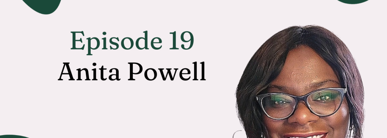 Podcast Episode 19: Menopause and the community with engagement advocate, Anita Powell